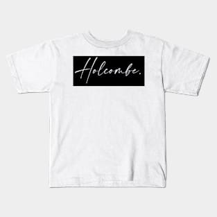 Holcombe Name, Holcombe Birthday Kids T-Shirt